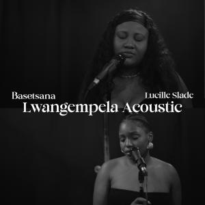收聽Basetsana的Lwangempela Acoustic歌詞歌曲