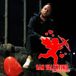 Listen to San Valentino song with lyrics from Seby Patanè