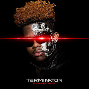 Album Terminator from 2JtheRichest