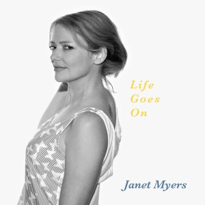 ดาวน์โหลดและฟังเพลง Life Goes On พร้อมเนื้อเพลงจาก Janet Myers
