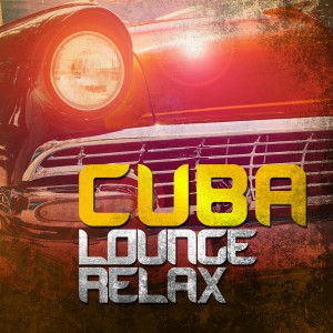 Album Cuba Lounge Relax from Alvaro Del Maris