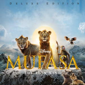 Disney的專輯Mufasa: The Lion King (Original Motion Picture Soundtrack/Deluxe Edition)