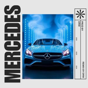 收聽DRW的Mercedes (Club Remix)歌詞歌曲