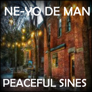 Ne-Yo De Man的專輯Peaceful Sines