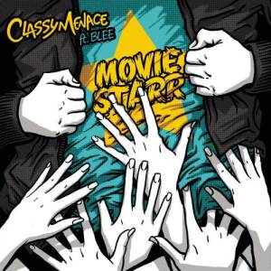 收聽ClassyMenace的Movie Starr (Radio Edit)歌詞歌曲