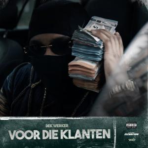 收聽Elevation的Voor Die Klanten (Explicit)歌詞歌曲