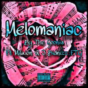 The Gooniis的专辑Melomaniac (Explicit)