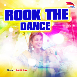 Album ROOK THE DANCE from Raju Ray