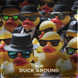 NLW的專輯Duck Around