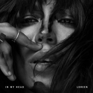 ดาวน์โหลดและฟังเพลง In My Head (Single Edit) พร้อมเนื้อเพลงจาก Loreen