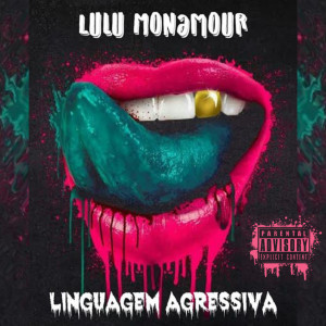 收聽Lulu Monamour的Sangue Frio歌詞歌曲