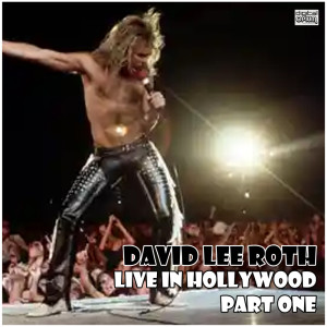 Live in Hollywood - One dari David Lee Roth