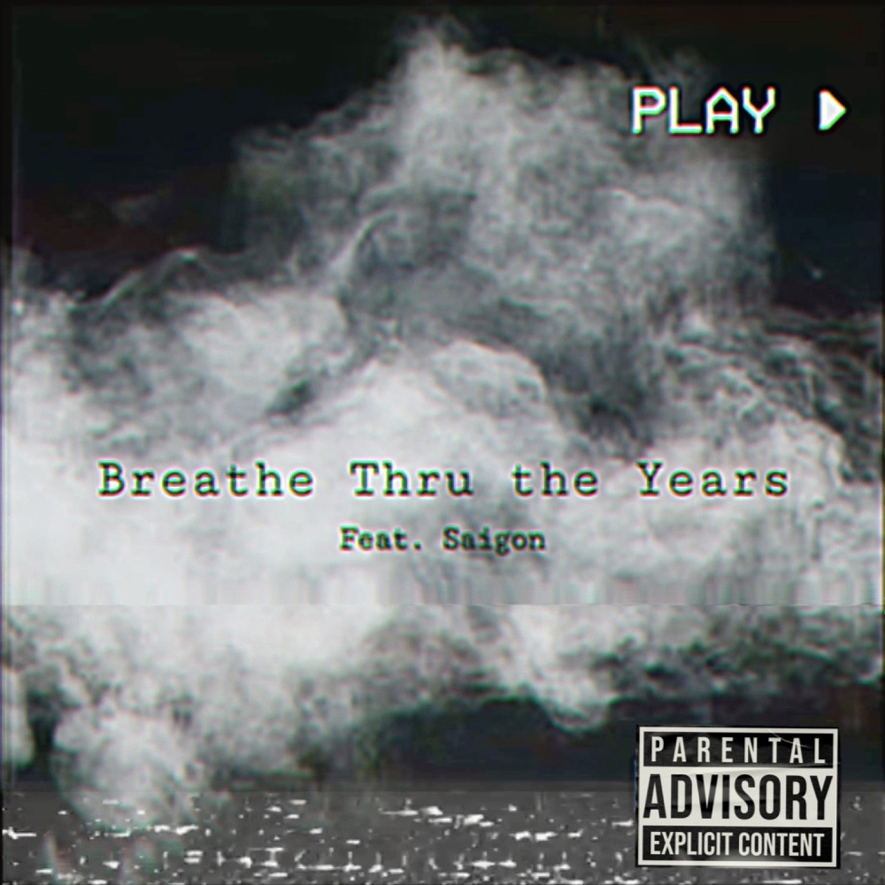 Breathe Thru the Years (2024 Remastered|Explicit)