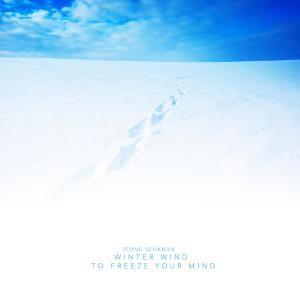 อัลบัม Winter Wind To Freeze Your Mind ศิลปิน Jeong Seokhan