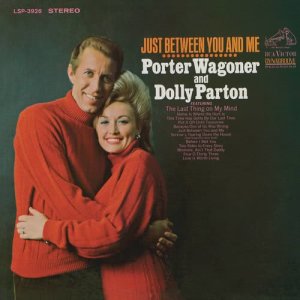 ดาวน์โหลดและฟังเพลง Just Between You and Me พร้อมเนื้อเพลงจาก Porter Wagoner