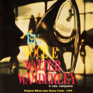ดาวน์โหลดและฟังเพลง To The End Of The Earth พร้อมเนื้อเพลงจาก Walter Wanderley e Seu Conjunto