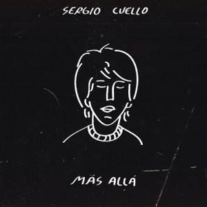 ดาวน์โหลดและฟังเพลง Más Allá พร้อมเนื้อเพลงจาก Sergio Cuello