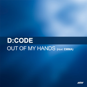 收聽D:Code的Out Of My Hands歌詞歌曲