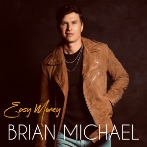 Album Easy Money from Brian Michael