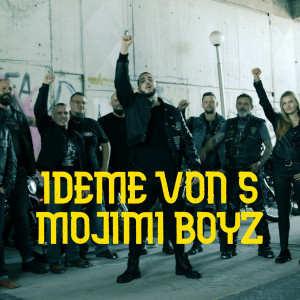 收聽Dawe White的Ideme Von S Mojimi Boyz歌詞歌曲