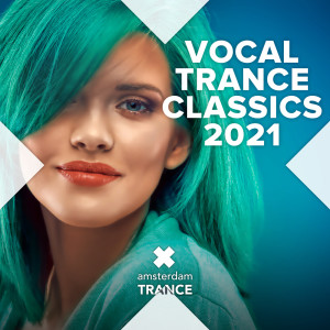Vocal Trance Classics 2021 dari Various Artists