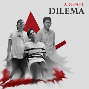 Album Dilema oleh Adipati