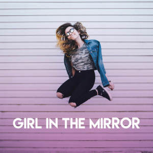 Dengarkan lagu Girl in the Mirror nyanyian Sassydee dengan lirik