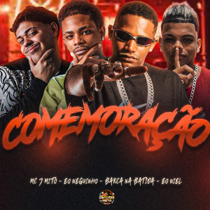 Dengarkan lagu Comemoração (Explicit) nyanyian Barca Na Batida dengan lirik