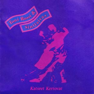 อัลบัม Katseet kertovat ศิลปิน Toni Rossi