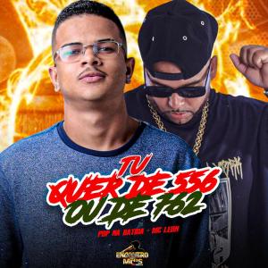 Tu Quer de 556 ou de 762 (Explicit) dari Pop Na Batida