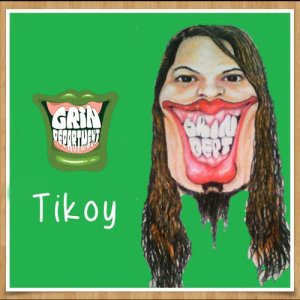 收聽Grin Department的Tikoy歌詞歌曲