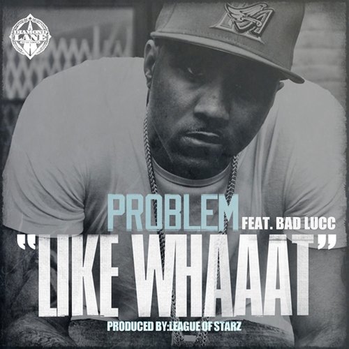 Like Whaaat (feat. Bad Lucc) (Explicit)