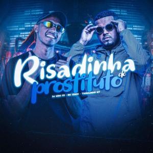 Album Risadinha de Prostituto (Explicit) from Thiaguinho MT