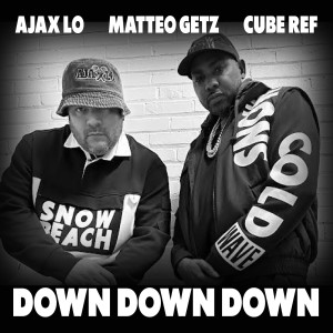 Ajax Lo的专辑Down Down Down (Explicit)
