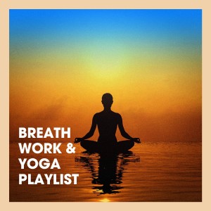 Kundalini: Yoga的專輯Breath Work & Yoga Playlist