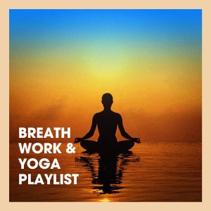 Kundalini: Yoga的專輯Breath Work & Yoga Playlist