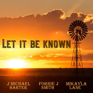 收聽Mikayla Lane的Let It Be Known歌詞歌曲
