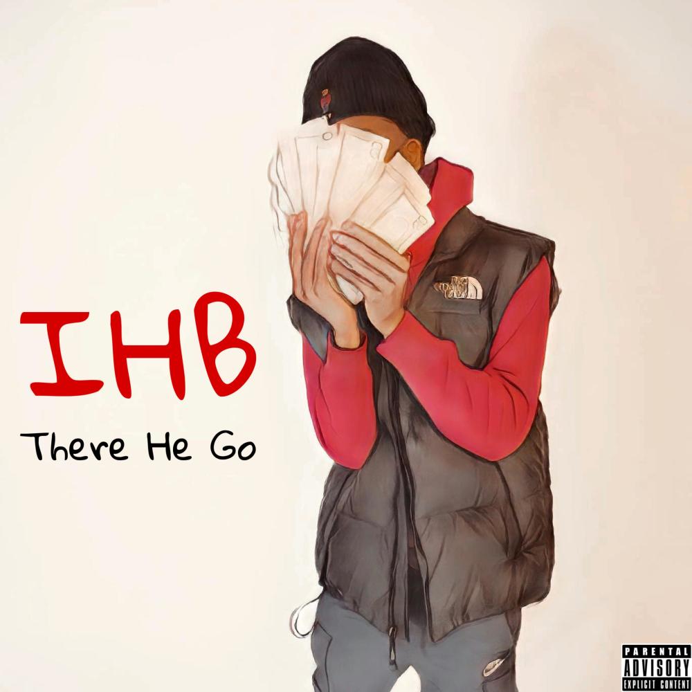 There He Go (Explicit)