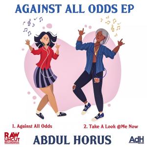 Listen to Against All Odds song with lyrics from Abdul Horus