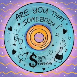 South Side Symphony的專輯Are You That Somebody? (Live) (feat. King Oliver Trumpet) [Live]