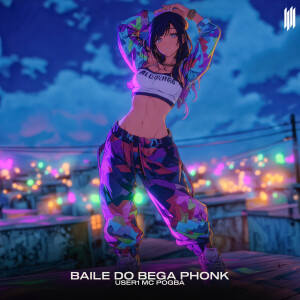 USER1的專輯BAILE DO BEGA PHONK (Explicit)