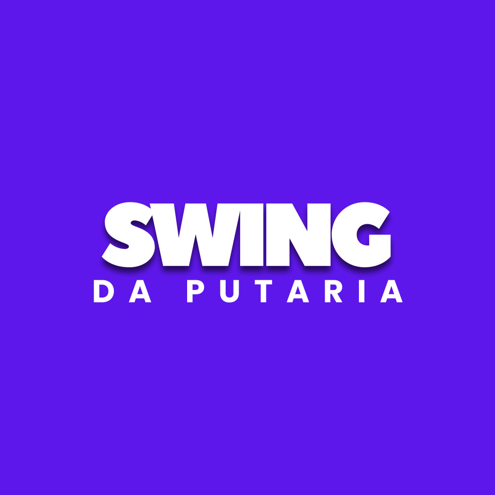 Swing Da Putaria (Explicit)