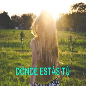 Album Dónde estás tú from 