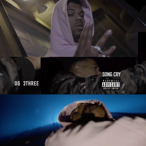 ดาวน์โหลดและฟังเพลง Song Cry (Explicit) พร้อมเนื้อเพลงจาก OG 3Three