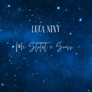 Album Me Stutat E suonn from Luca Nevy