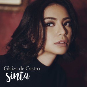 收聽Glaiza De Castro的Sinta歌詞歌曲