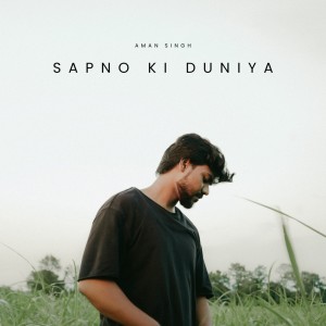 Album Sapno Ki Duniya from Aman Singh