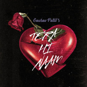 ดาวน์โหลดและฟังเพลง Tera Hi Naam พร้อมเนื้อเพลงจาก Gaurav Patil