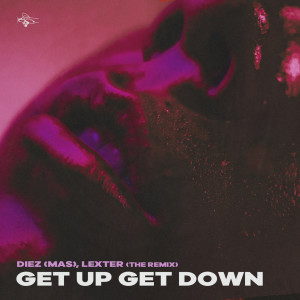 Lexter的專輯Get Up Get Down (Abuelo Pianopella Mix)