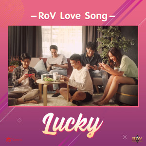 ดาวน์โหลดและฟังเพลง Lucky พร้อมเนื้อเพลงจาก Garena RoV